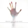 Reach Out Your Hand (The Healing Project) [Instrumental] album lyrics, reviews, download