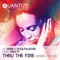 Thru the Fire (Daniel 3:1-20) [feat. Fruity] - DJ Spen & Soulfuledge lyrics