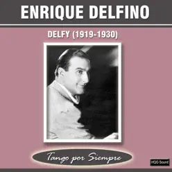 Delfy (1919-1930) - Enrique Delfino