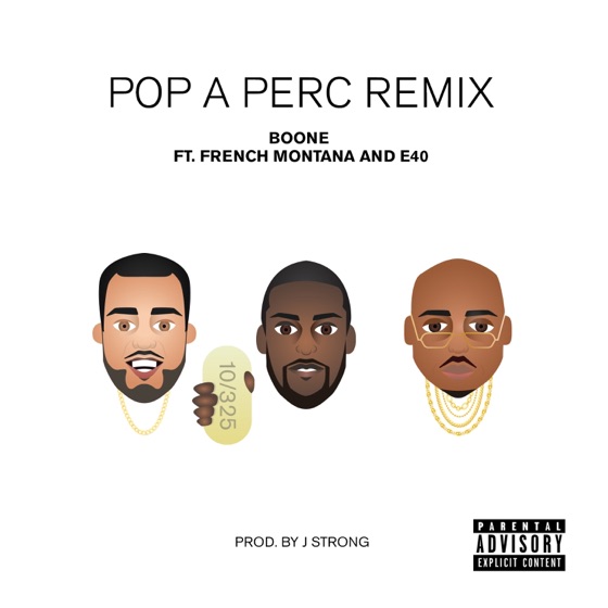 Cover artwork for Pop a Perc (feat. French Montana & E-40)