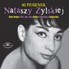 Natasza Zylska - Chociaż Raz Powiedz Nie