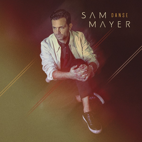 Danse - Single - Sam Mayer