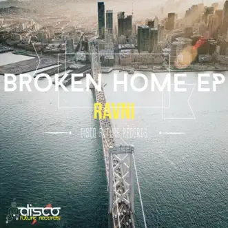 Broken Home - Single by RAVNI album reviews, ratings, credits