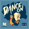 Stream & download Dance On (feat. Jesse Boykins III) - Single