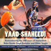 Yaad-Shaheedi: Remembering the 300 Years of Martyrdom: Baba Banda Singh Bahadur and Other Singhs (feat. Tigerstyle) - Ranjit Bawa