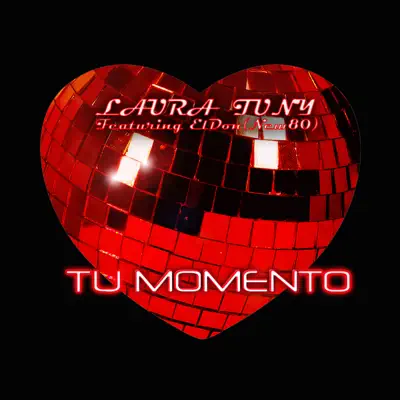 Tu Momento (feat. El Don New 80) - Single - Laura Tuny