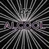 Alcool - Single album lyrics, reviews, download