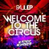 Stream & download Welcome to the Circus (Paul EP vs. MOB) - Single