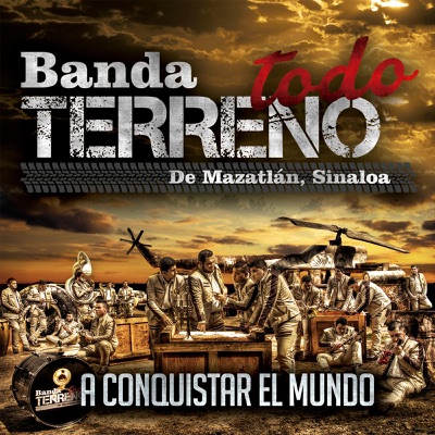 A Conquistar el Mundo - Banda Todo Terreno