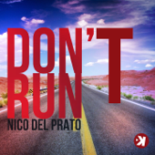 Don't Run (Radio Edit) - Nico Del Prato