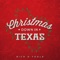 Christmas Down in Texas - Rich O'Toole lyrics