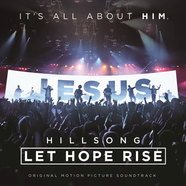 Hillsong Worship Hillsong: Let Hope Rise (Live/Original Motion Picture Soundtrack) Album Cover