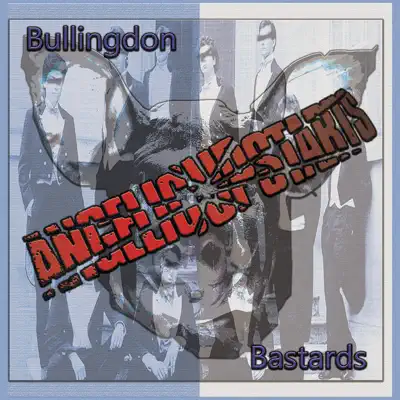 Bullingdon Bastards - Angelic Upstarts