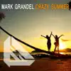 Crazy Summer - Single album lyrics, reviews, download