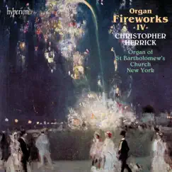 Organ Fireworks, Vol. 4 - Organ of St Bartholomew's Church, New York by Christopher Herrick album reviews, ratings, credits