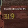 Invisible Resonance Trio album lyrics, reviews, download