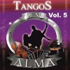 Tangos de Mi Alma, Vol. 5