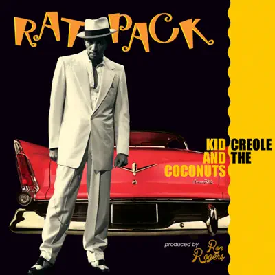 Rat Pack (Remixes) - Kid Creole & the Coconuts