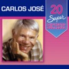 20 Super Sucessos: Carlos José