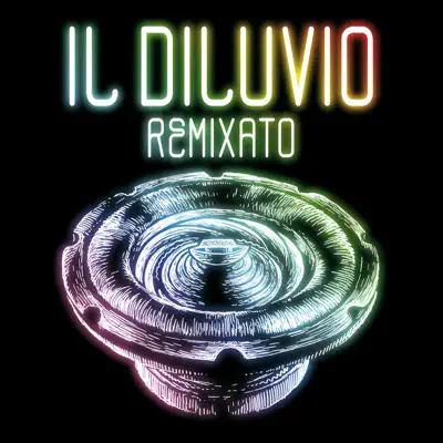 Il diluvio (Remixato) - Single - Subsonica