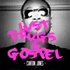 Lust, Drugs & Gospel album lyrics, reviews, download