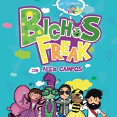 Bichos Freak Con Alex Campos artwork