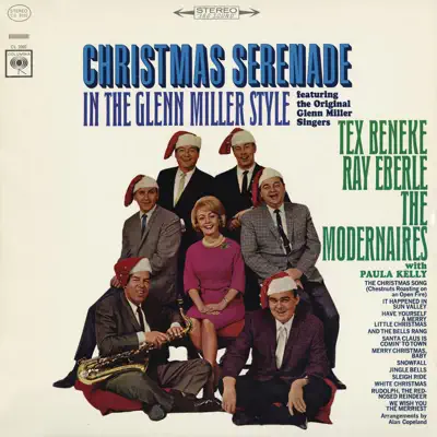 Christmas Serenade in the Glenn Miller Style (with Paula Kelly) - Ray Eberle Christmas Serenade in the Glenn Miller Style (with Paula Kelly) - Ray Eberle