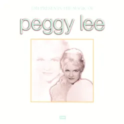 The Magic of Peggy Lee - Peggy Lee