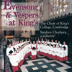 Evensong & Vespers at Kings by Sir Stephen Cleobury, The Choir of King's College, Cambridge, James Vivian & Robert Quinney album reviews, ratings, credits