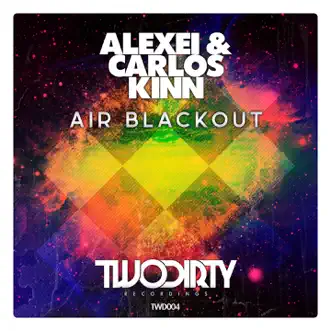 Air Blackout - Single by Alexei & Carlos Kinn album reviews, ratings, credits