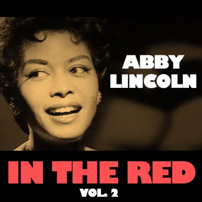 In the Red, Vol. 2 - Abbey Lincoln