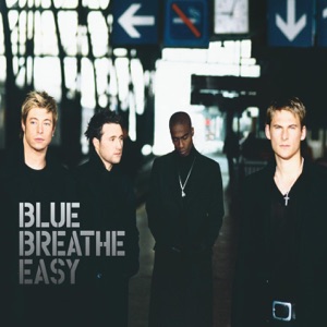 Blue - Breathe Easy - 排舞 音乐