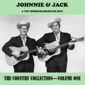 Johnnie & Jack - (Oh Baby Mine) I Get so Lonely