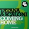 Coming Home (Extended Mix) [feat. Sophia May] - Tatana & Scaloni lyrics