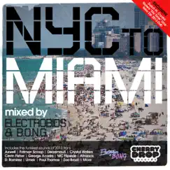 NYC to Miami 2013 (Mixed by Electrobios & B.O.N.G.) by Various Artists album reviews, ratings, credits