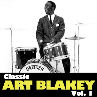 Classic Art Blakey, Vol. 1 - Single - Art Blakey