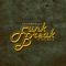 Funk Break (feat. Moe Betta) - Theoretics lyrics