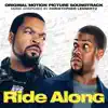 Ride Along (Original Motion Picture Soundtrack) album lyrics, reviews, download