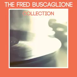 The Fred Buscaglione Collection - Fred Buscaglione