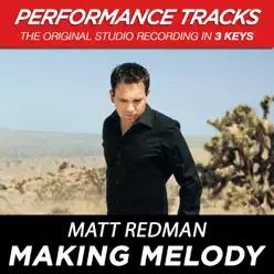 Making Melody (Performance Tracks) - EP - Matt Redman