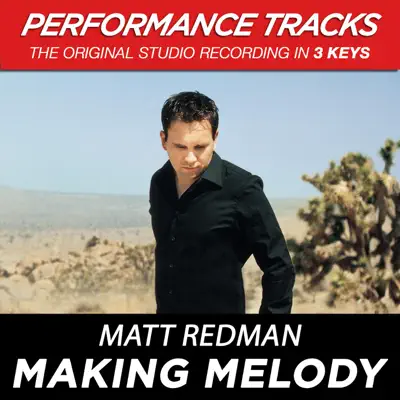 Making Melody (Performance Tracks) - EP - Matt Redman