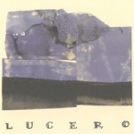 Lucero - My Best Girl