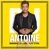 Bella Vita (Radio Edit ) - DJ Antoine