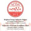 2014 American Choral Directors Association, Western Division (ACDA): Brigham Young University Singers & University of Arizona Symphonic Choir [Live] album lyrics, reviews, download