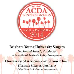 2014 American Choral Directors Association, Western Division (ACDA): Brigham Young University Singers & University of Arizona Symphonic Choir [Live] by BYU Singers & University of Arizona Symphonic Choir album reviews, ratings, credits
