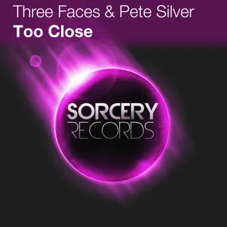 Too Close by Three Faces & Pete Silver album reviews, ratings, credits