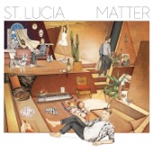Dancing On Glass by St. Lucia