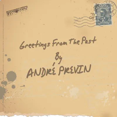 Greetings from the Past - André Previn Greetings from the Past - André Previn