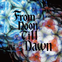 From Noon Till Dawn (feat.Tabu Zombie & Kunikazu Tanaka)