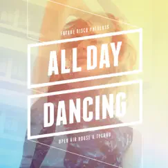 Future Disco Presents: All Day Dancing by Various Artists album reviews, ratings, credits
